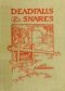 [Gutenberg 34110] • Deadfalls and Snares / A Book of Instruction for Trappers About These and Other Home-Made Traps